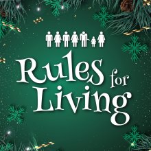 Rules For Living - Wokingham Theatre